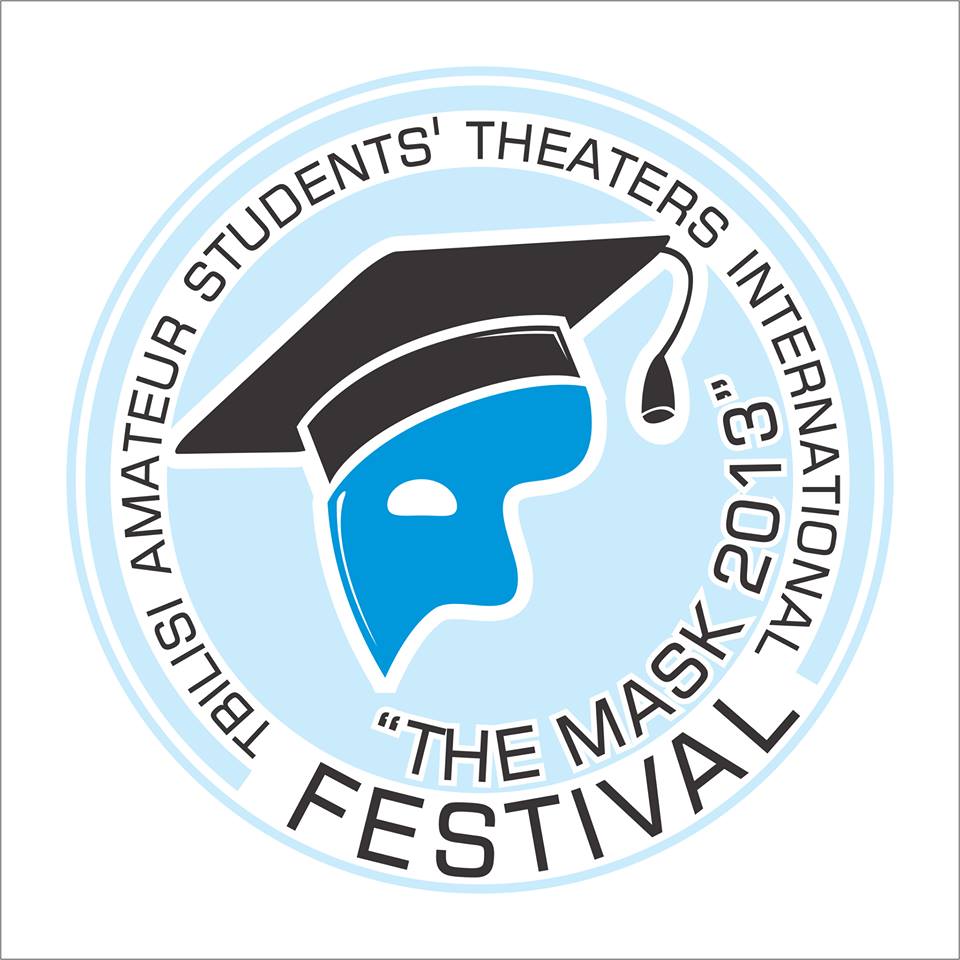 Tbilisi International Festival of Amateur Student’s Theaters – “Mask 2013”
